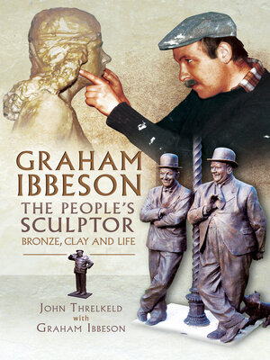 cover image of Graham Ibbeson, the People's Sculptor